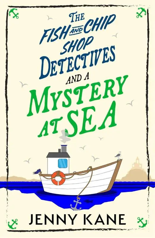 De boekomslag van the fish and chip shop detectives and a mystery at sea toont een wit vissersbootje met blauwe accenten en rode reddingsboei