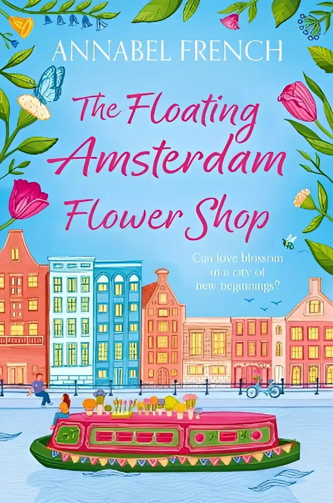 De floating amsterdam flower shop boekomslag toont een kleurrijk geïllustreerde scene met amsterdam flower shop en roze bloemrijke boot