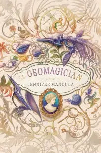 The Geomagician - A Novel