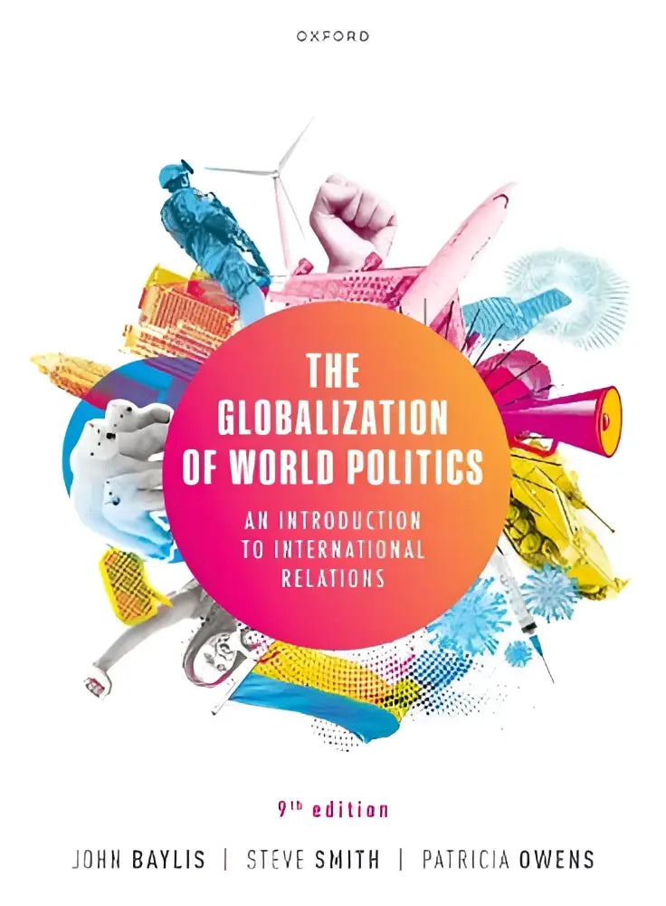 De levendige oranje cirkelvormige omslag van the globalization of world politics 9de editie over internationale betrekkingen en wereldpolitiek