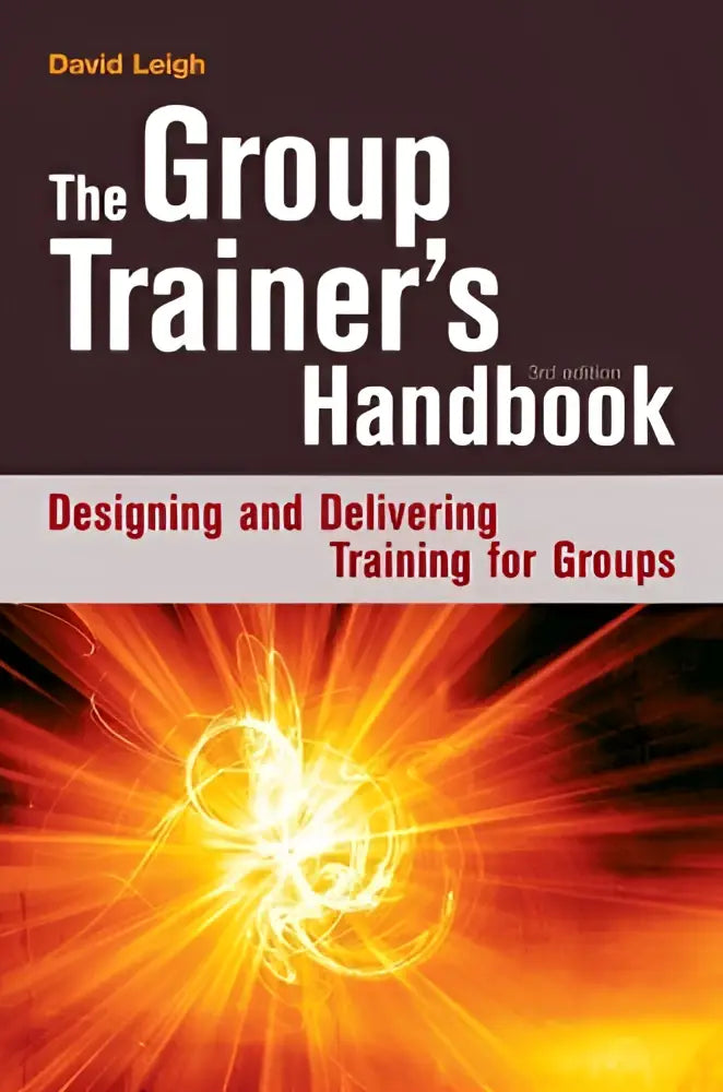 De groepstrainershandboek 3e editie door david leigh voor het ontwerpen en leveren van group training