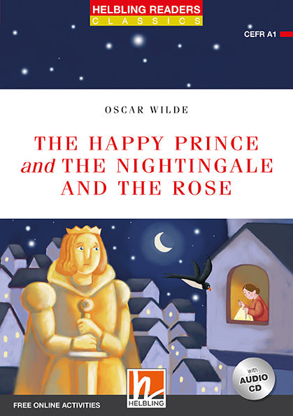 The happy prince and the nightingale and the rose - the happy prince and the nightingale and the rose - engelstalig