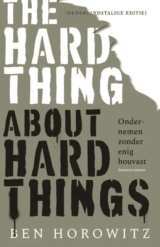 De boekcover van the hard thing about hard things door ben horowitz met vet wit en zwart tekst op grijze achtergrond