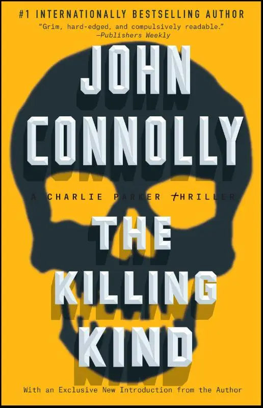 Yellow book cover with black skull silhouette and bold white text the killing kind by john connolly charlie parker thriller