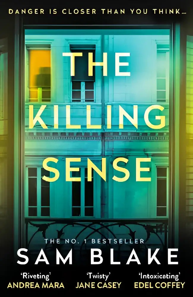 The killing sense thriller novel by sam blake with bold yellow and teal lettering on an urban window backdrop