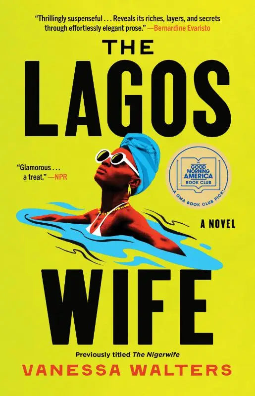 Vibrante gele boekcover met gestileerde illustratie van vrouw met blauwe hoofddoek en witte zonnebril voor the lagos wife