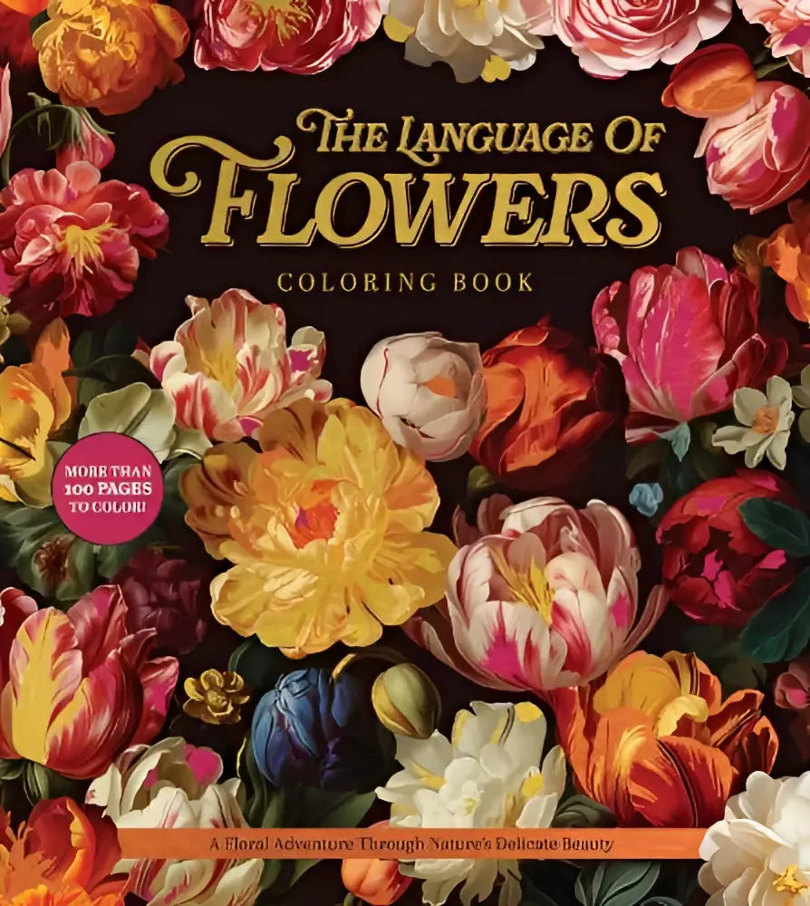 The language of flowers coloring book features a vibrant floral adventure through blooms in pink yellow orange and white