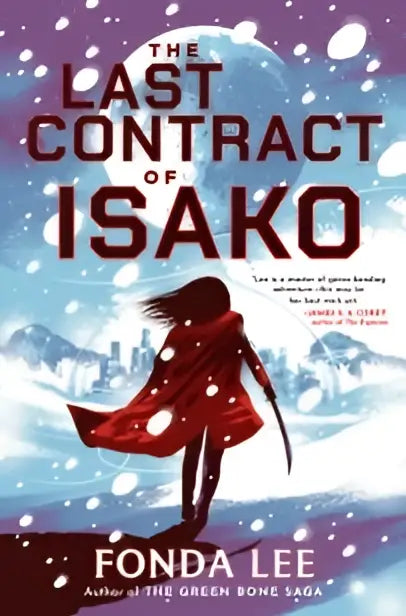 The last contract of isako is a samurai science fiction epic novel featuring a lone figure in a red cloak on a snowy moonlit landscape