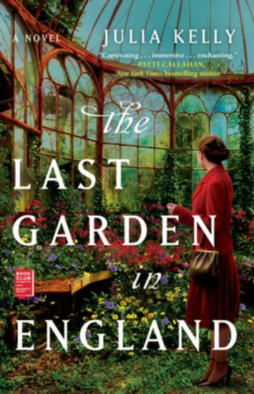 De bookcover van the last garden toont een vrouw in een rode jurk naast een glazen kas vol kleurrijke bloemen