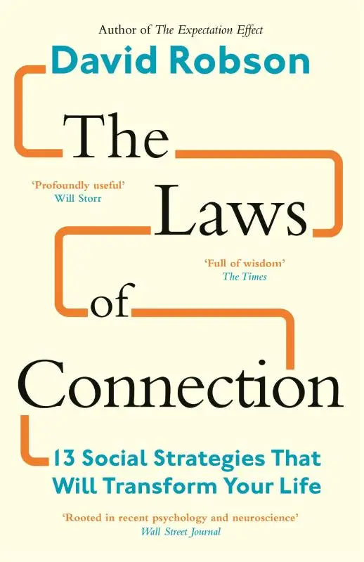 Cover van het boek the laws of connection door david robson met zwarte en oranje sociale strategieën die je leven zullen transformeren tekst