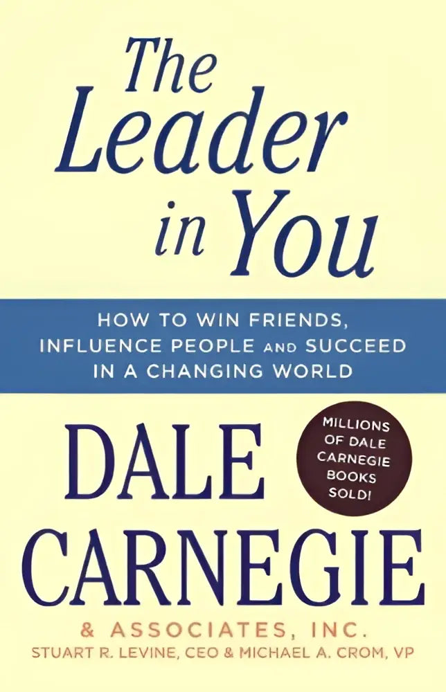 The leader in you by dale carnegie is a beige book on how to win friends influence people and succeed in life