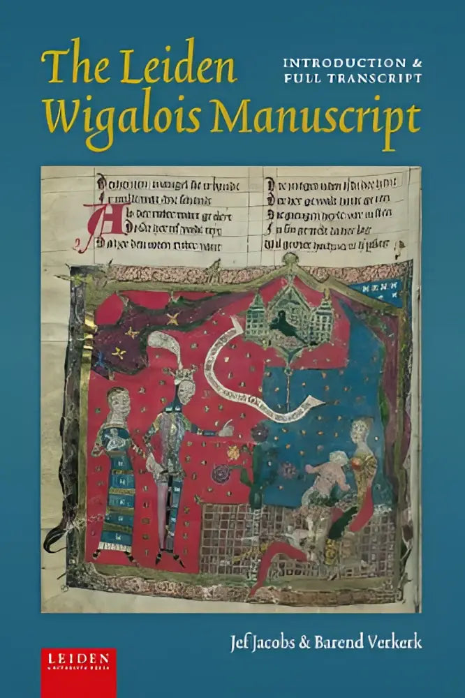 The leiden wigalois manuscript book cover features a vibrant medieval illustration in red blue and gold hues with introduction and full transcript