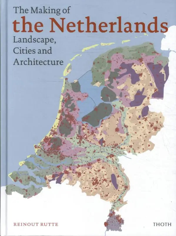 The making of the netherlands door reinout rutte boekomslag met kleurrijke kaartillustratie in paars groen beige en blauw