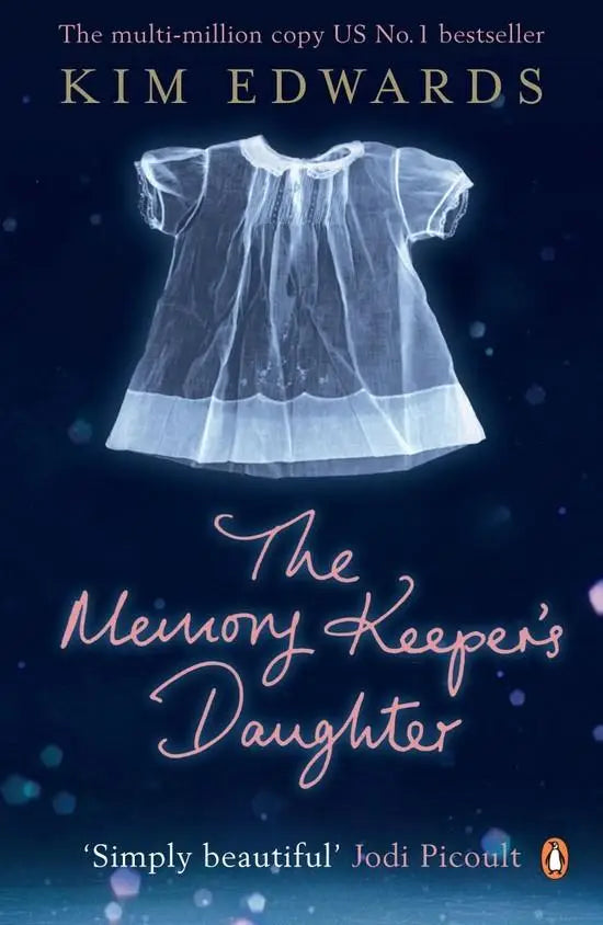 The memory keeper’s daughter - the memory keeper’s daughter - boek