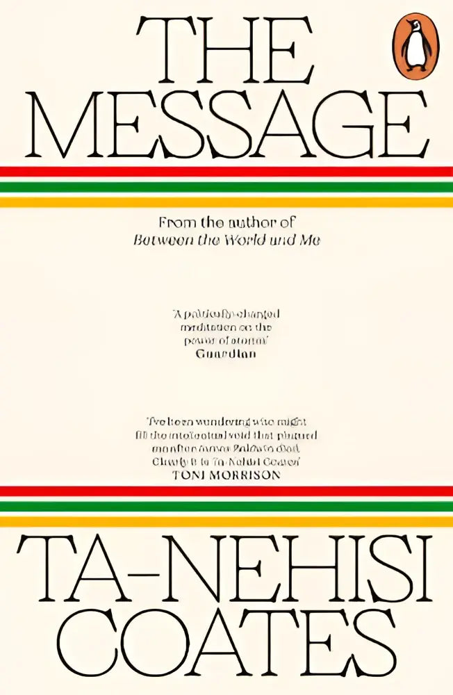 The message van ta-nehisi coates, een historische non-fictie paperback van penguin books met zwarte letters en kleurenlinten