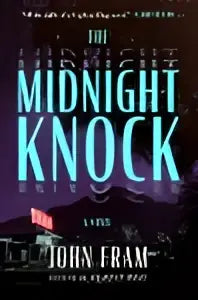 The midnight knock hardcover novel by john fram with a dark blue cover and glowing white and silver text