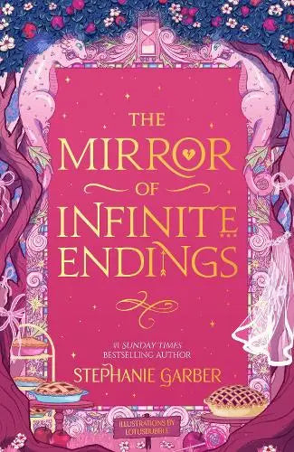 The Mirror of Infinite Endings - The highly anticipated return to the No. 1 Sunday Times bestselling Once Upon a Broken Heart series and the epic love story of Jacks and Evangeline