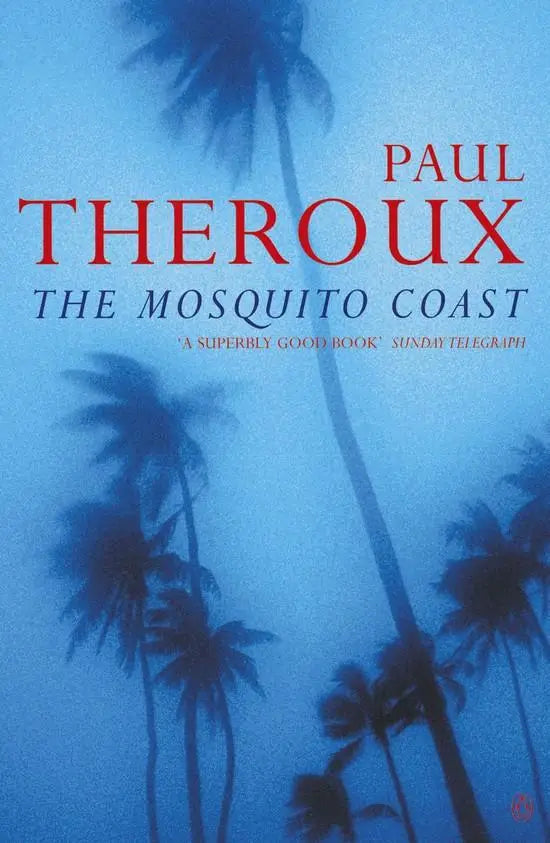 The mosquito coast - the mosquito coast - boek