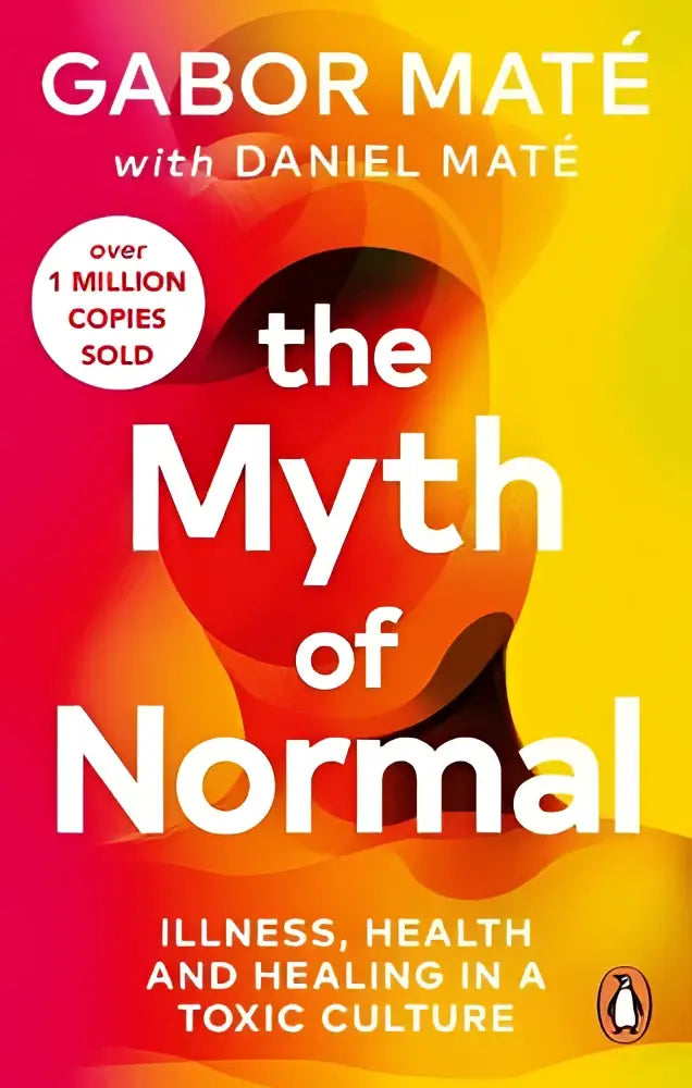The myth of normal paperback book by gabor maté with vibrant orange and yellow swirls exploring toxic culture