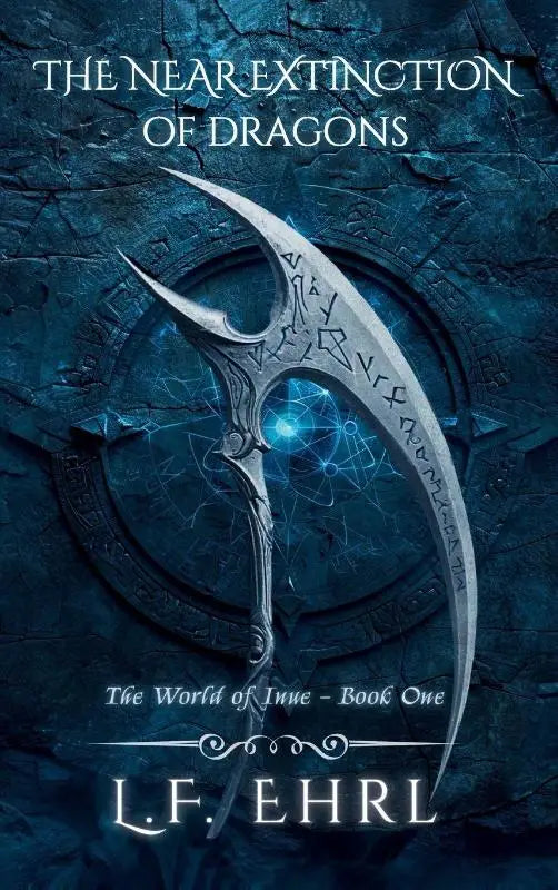 The Near Extinction of Dragons - The World of Inue - Book One