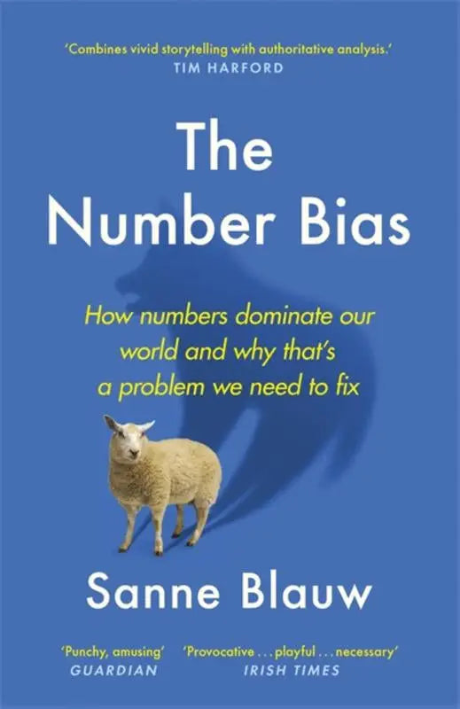 Blauw boek met witte schaap en titel the number bias van sanne blauw over de invloed van cijfers wereldwijd