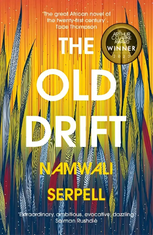 Boekcover van the old drift door namwali serpell met vrolijke verticale strepen in oranje geel blauw en rood en witte letters
