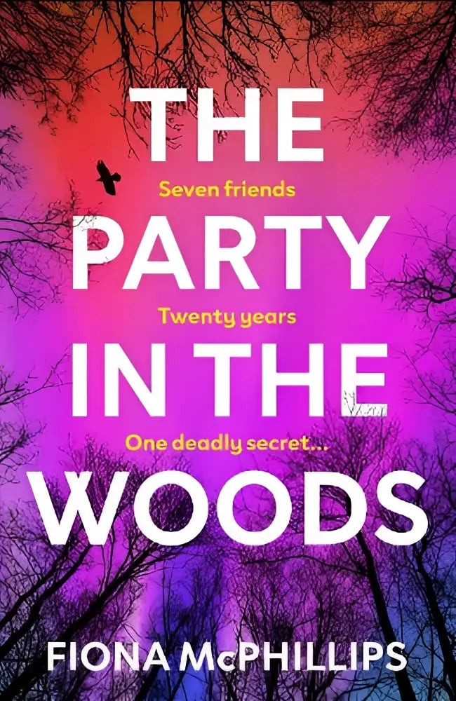 De boekomslag voor the party in the woods door fiona mcphillips toont witte tekst op een roze, paarse en oranje achtergrond met boomtakken
