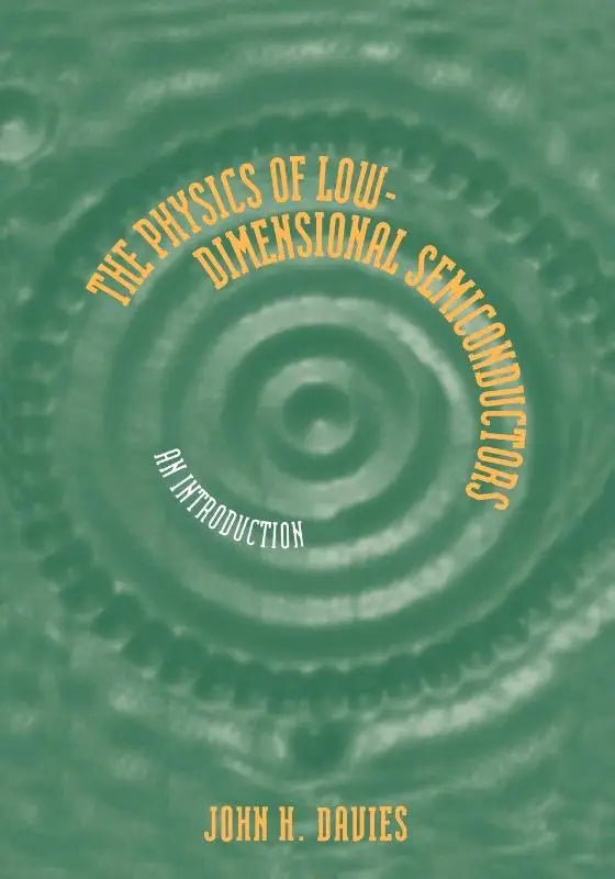Groene gestructureerde boekomslag met goudkleurige titel voor the physics of low-dimensional semiconductors van john h