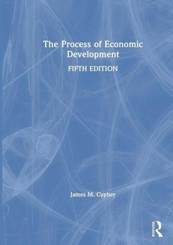 Blauw hardcover boek the process of economic development vijfde editie door james m over development economics