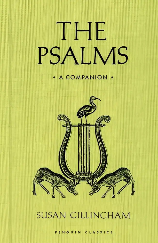 The psalms companion by susan gillingham is a penguin classics book with a pale green cover featuring harp and birds illustrations