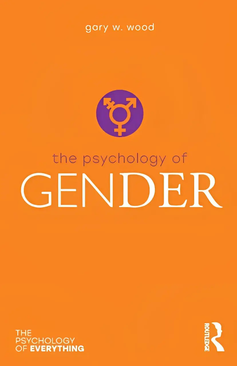 Oranje boekomslag van the psychology of gender door gary w met aandacht voor the psychology als centraal thema