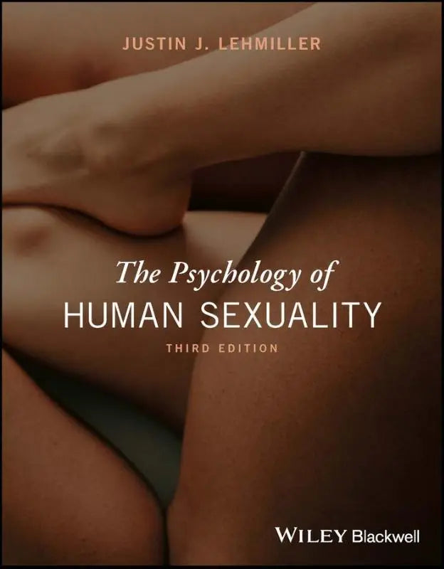 The psychology of human sexuality third edition by justin j hardcover textbook on human sexuality fundamentals
