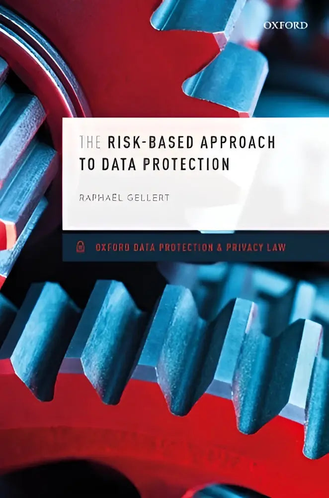 De boekcover toont een rood en blauw mechanisch tandwielontwerp voor the risk-based approach to data protection door raphael gellert