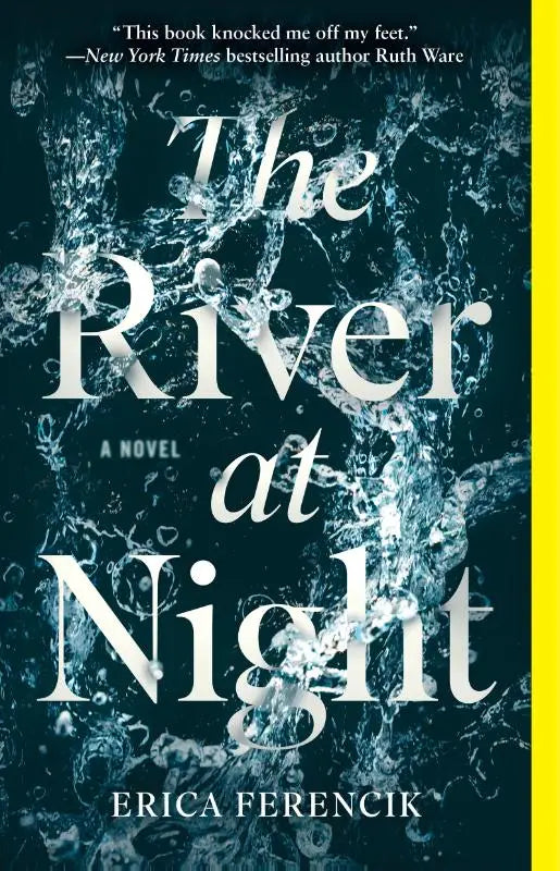 The River at Night - A Novel