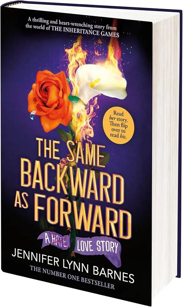 The same backward as forward by jennifer lynn barnes hardcover book with dark purple cover, orange rose, and flaming white calla lily
