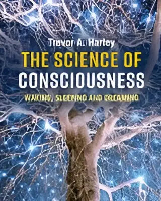 Boekcover met een opvallende boom met gloeiende blauwe takken voor the science of consciousness van trevor a