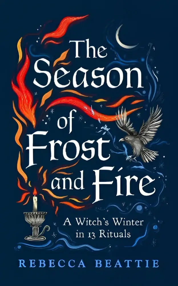 The season of frost and fire witchs winter book with dark blue cover fiery flames crescent moon and owl illustrations