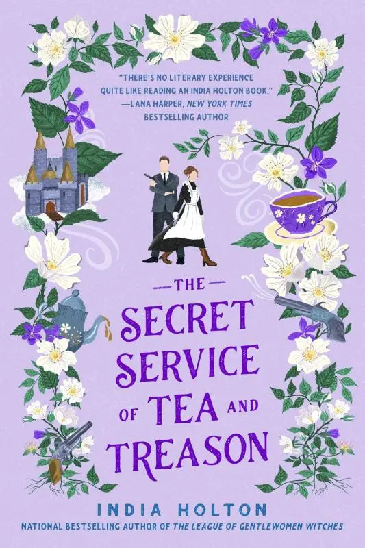 The Secret Service of Tea and Treason - Dangerous Damsels series book 3