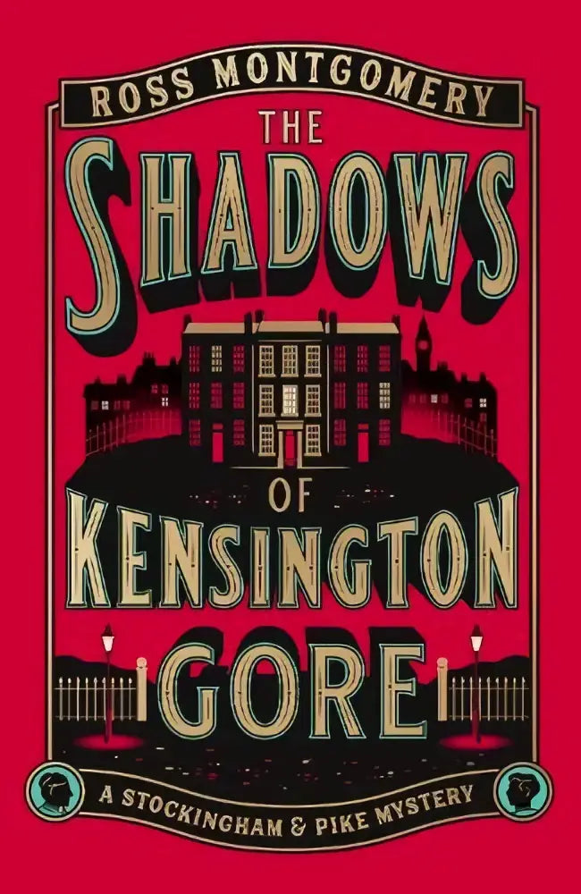De cover van het boek the shadows of kensington gore van ross montgomery toont zwart en crèmekleurig lettertype op een rood achtergrondelement met een silhouet van een groot gebouw