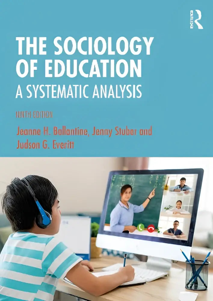 De sociologie van educatie een systematische analyse negende editie leerboek door jeanne h met focus op het veld