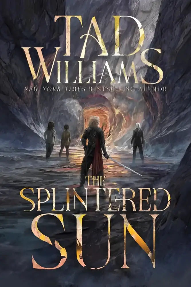 The splintered sun boekomslag door tad williams toont vier figuren in een donkere tunnel met oranje licht op de achtergrond