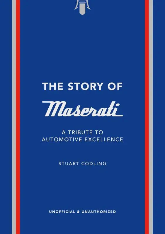 The Story of Maserati - A Tribute to Automotive Excellence