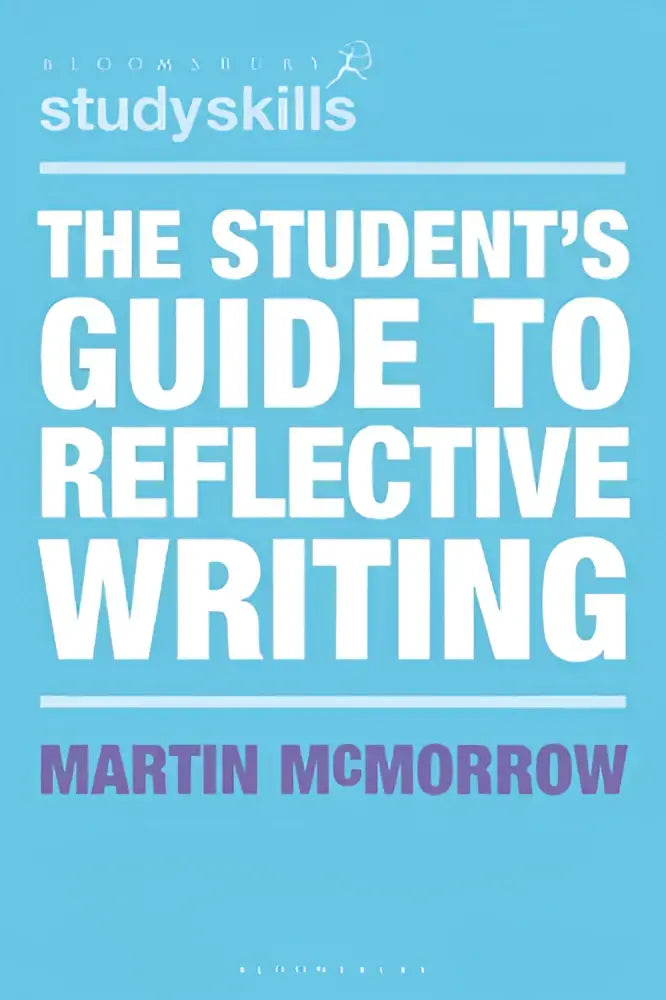 Een felblauw hardcover boek the student’s guide to reflective writing door martin mcmorrow als gids voor reflective writing
