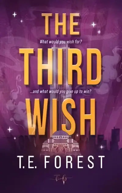Cover van young adult boek the third wish door t e met thema magische wedstrijd en gevaarlijke proeven