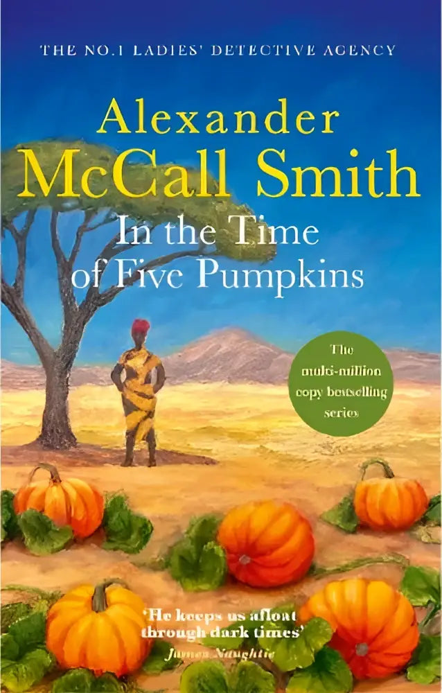 De voorkant van het boek in the time of five pumpkins van alexander mccall smith toont oranje pompoenen op een gouden veld voor brown book group
