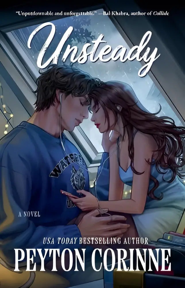 The unsteady a novel book cover by peyton corinne features an illustrated intimate couple under soft lighting