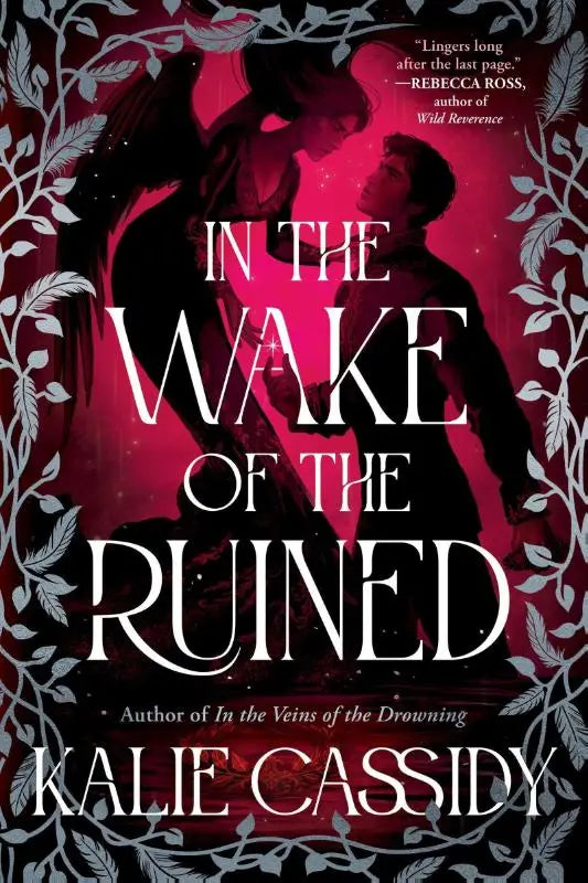 The wake of the ruined by kalie cassidy book cover with silhouettes and white leaf patterns on deep magenta background