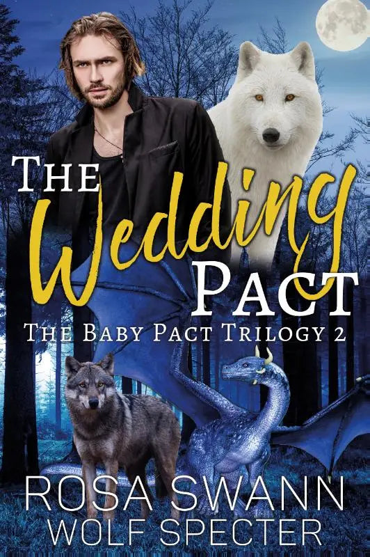 De wedding pact boekcover toont een witte wolf met gouden ogen naast een man in zwart tegen een donkere bosachtergrond