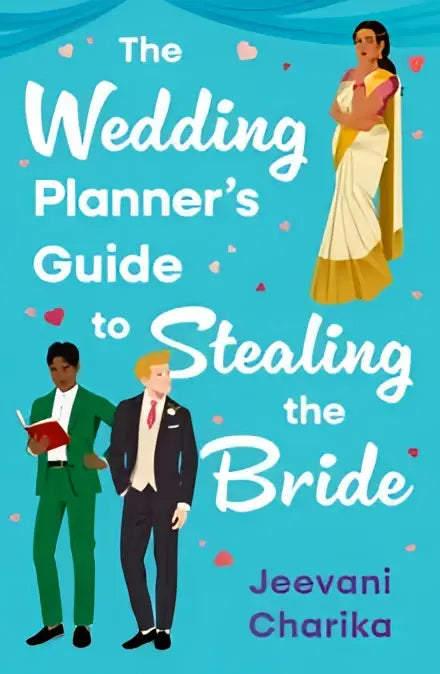 The wedding planner guide to stealing the bride by jeevani charika features a vibrant blue cover with illustrated formal characters