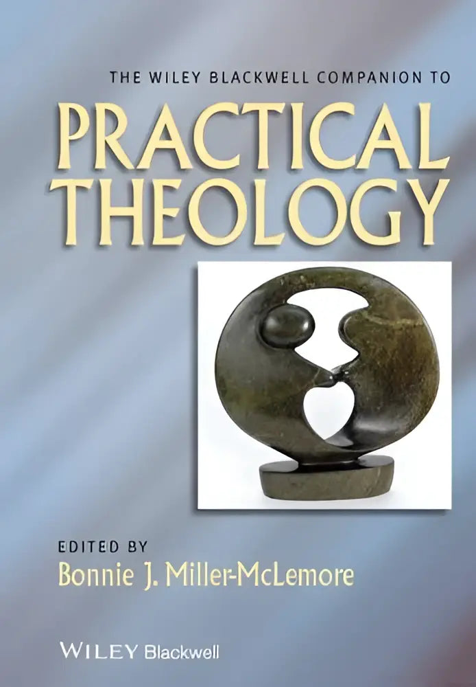 De cover van the wiley blackwell companion to practical theology toont een donkere gepolijste stenen sculptuur met een abstract hartvormig uitgesneden ontwerp